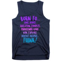 Born To Sing Dance Think Tank Top