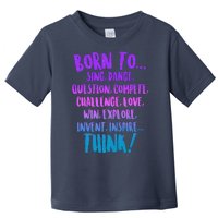 Born To Sing Dance Think Toddler T-Shirt