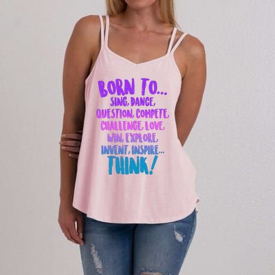 Born To Sing Dance Think Women's Strappy Tank