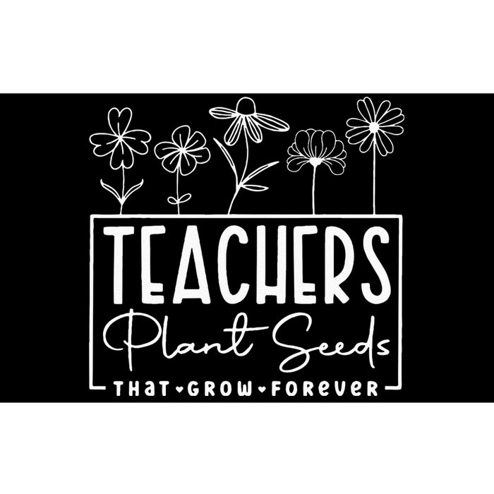 Back To School Teachers Plant Seeds That Grow Forever Women Bumper Sticker