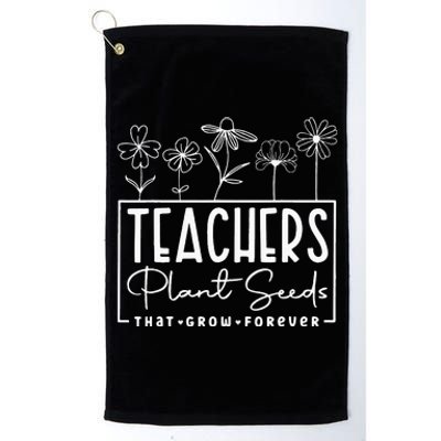 Back To School Teachers Plant Seeds That Grow Forever Women Platinum Collection Golf Towel