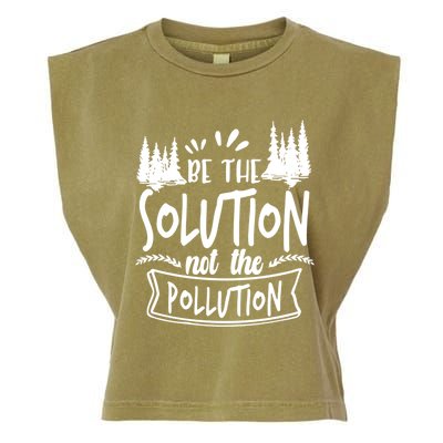 Be The Solution Not The Pollution Save Earth Activist Tee Gift Garment-Dyed Women's Muscle Tee