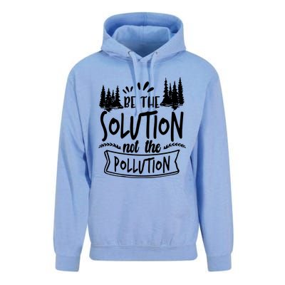 Be The Solution Not The Pollution Save Earth Activist Tee Gift Unisex Surf Hoodie