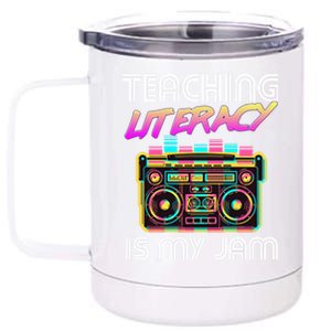 Back To School Retro Literacy Is My Jam 80S Teacher Boombox Gift 12 oz Stainless Steel Tumbler Cup