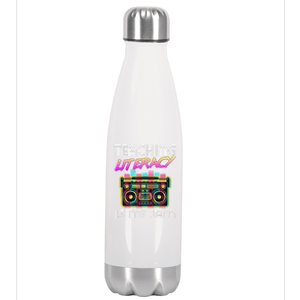 Back To School Retro Literacy Is My Jam 80S Teacher Boombox Gift Stainless Steel Insulated Water Bottle