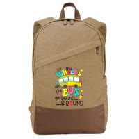 Back To School Funny The WHEELS On The BUS School Bus Driver Cotton Canvas Backpack
