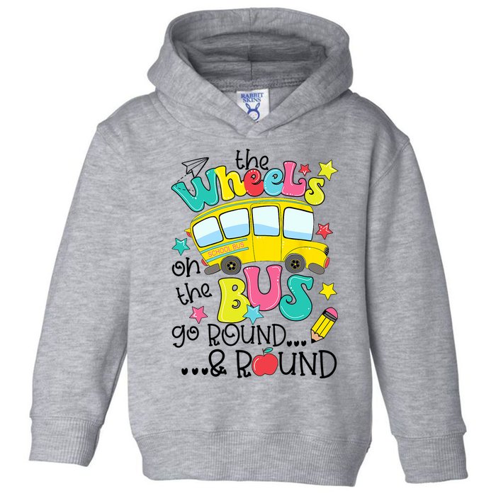 Back To School Funny The WHEELS On The BUS School Bus Driver Toddler Hoodie