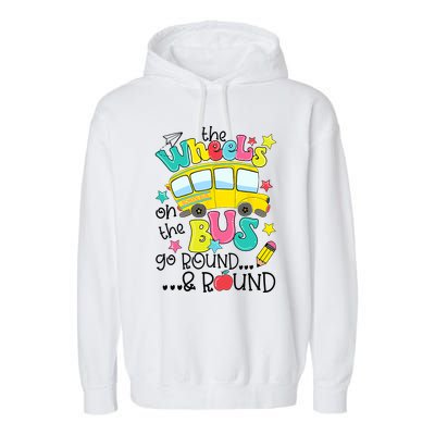 Back To School Funny The WHEELS On The BUS School Bus Driver Garment-Dyed Fleece Hoodie