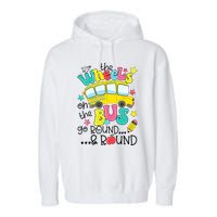 Back To School Funny The WHEELS On The BUS School Bus Driver Garment-Dyed Fleece Hoodie