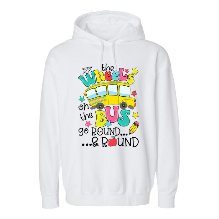 Back To School Funny The WHEELS On The BUS School Bus Driver Garment-Dyed Fleece Hoodie