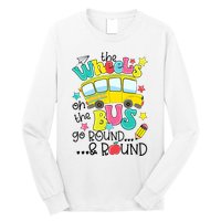Back To School Funny The WHEELS On The BUS School Bus Driver Long Sleeve Shirt