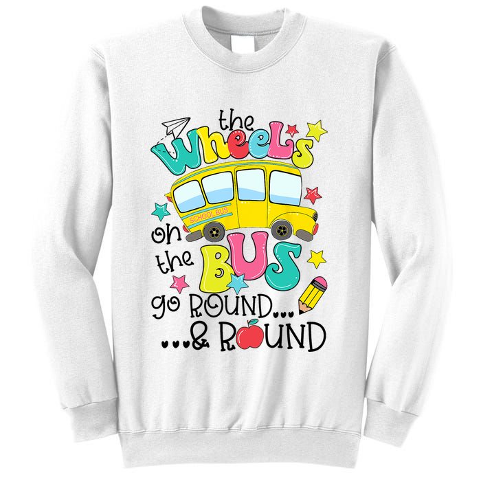 Back To School Funny The WHEELS On The BUS School Bus Driver Sweatshirt