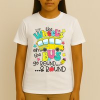 Back To School Funny The WHEELS On The BUS School Bus Driver T-Shirt
