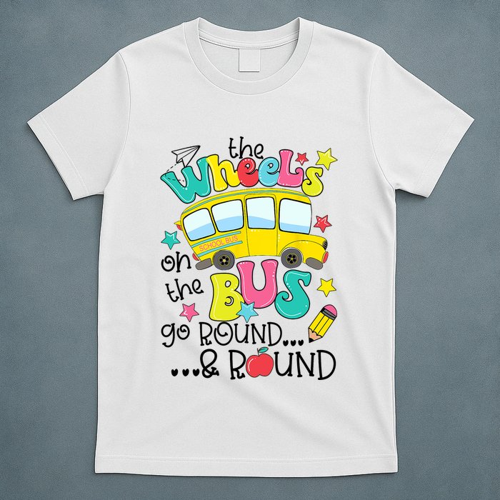 Back To School Funny The WHEELS On The BUS School Bus Driver T-Shirt