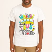 Back To School Funny The WHEELS On The BUS School Bus Driver Tall T-Shirt