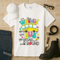 Back To School Funny The WHEELS On The BUS School Bus Driver Tall T-Shirt