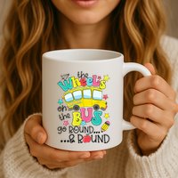 Back To School Funny The WHEELS On The BUS School Bus Driver Mug