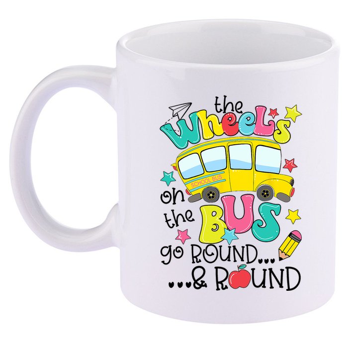 Back To School Funny The WHEELS On The BUS School Bus Driver 11oz C Handle Ceramic Mug