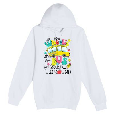 Back To School Funny The WHEELS On The BUS School Bus Driver Premium Pullover Hoodie