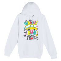Back To School Funny The WHEELS On The BUS School Bus Driver Premium Pullover Hoodie
