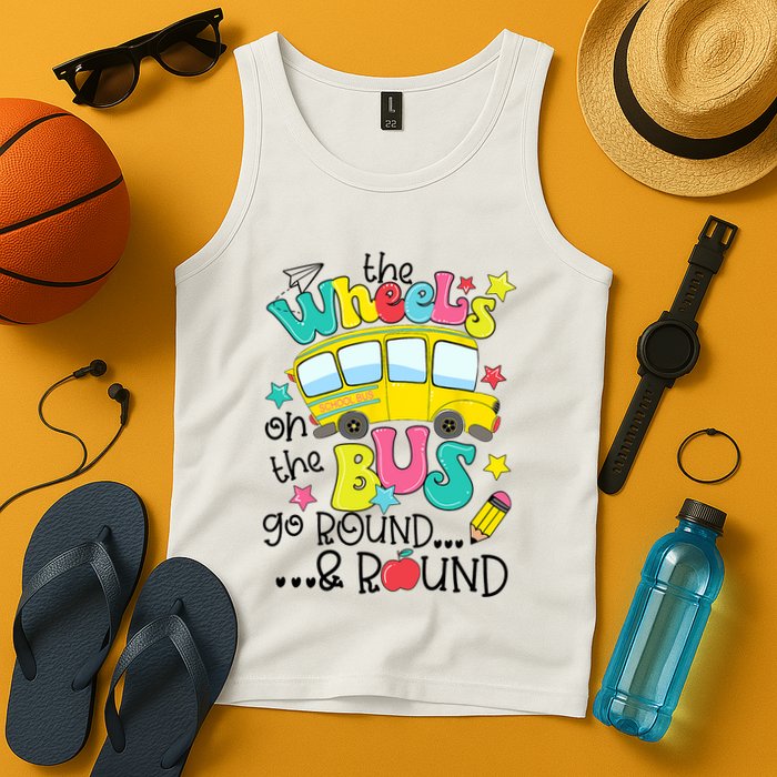 Back To School Funny The WHEELS On The BUS School Bus Driver Tank Top