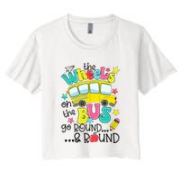 Back To School Funny The WHEELS On The BUS School Bus Driver Crop Top