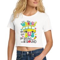 Back To School Funny The WHEELS On The BUS School Bus Driver Crop Top
