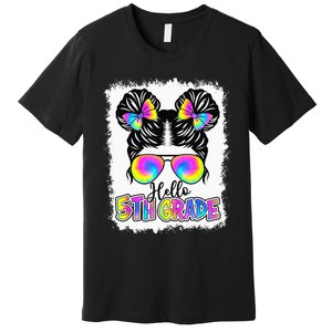 Back To School Hello 5th Grade Cute Messy Bun Tie Dye Premium T-Shirt