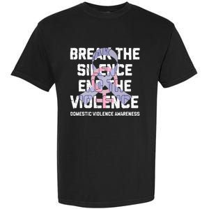 Break The Silence End Violence Domestic Violence Awareness Garment-Dyed Heavyweight T-Shirt