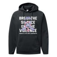 Break The Silence End Violence Domestic Violence Awareness Performance Fleece Hoodie