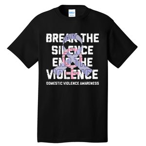 Break The Silence End Violence Domestic Violence Awareness Tall T-Shirt