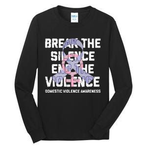 Break The Silence End Violence Domestic Violence Awareness Tall Long Sleeve T-Shirt