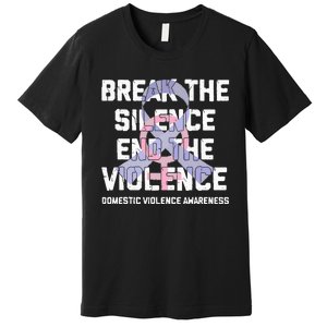 Break The Silence End Violence Domestic Violence Awareness Premium T-Shirt