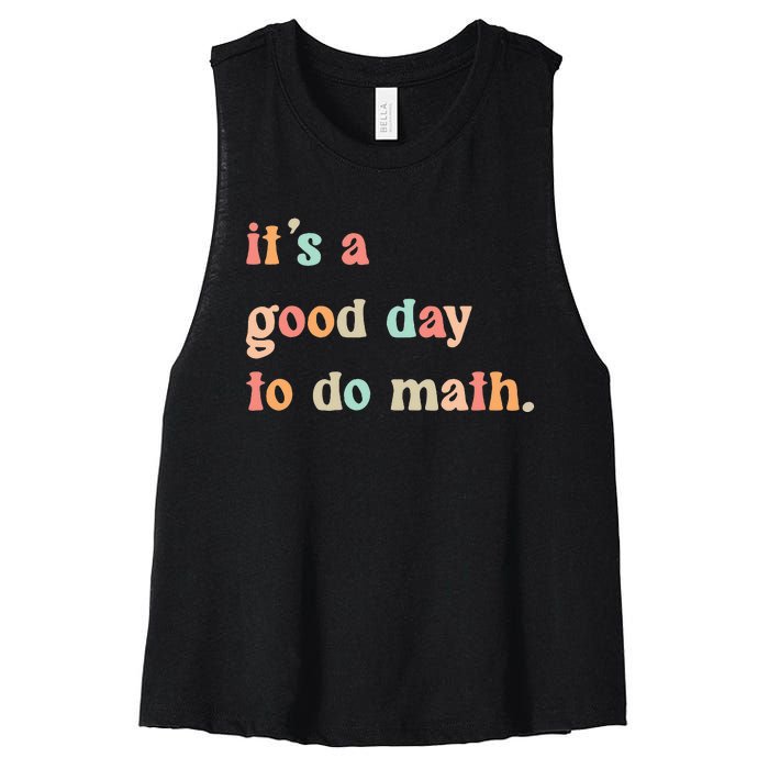 Back To School Its A Good Day To Do Math Teachers Women's Racerback Cropped Tank