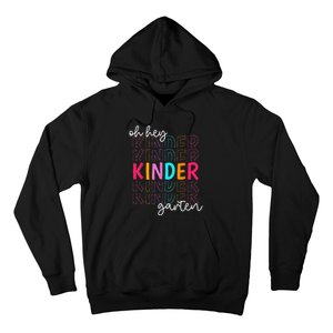 Back To School Oh Hey Kindergarten Teachers  Student Hoodie