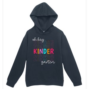 Back To School Oh Hey Kindergarten Teachers  Student Urban Pullover Hoodie