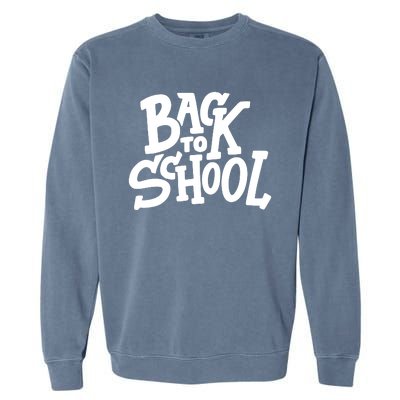 Back To School Gift Garment-Dyed Sweatshirt