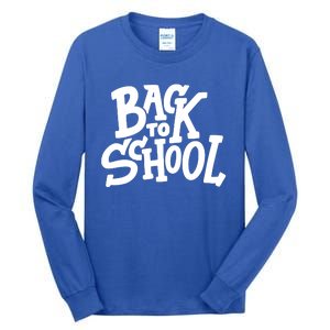 Back To School Gift Tall Long Sleeve T-Shirt