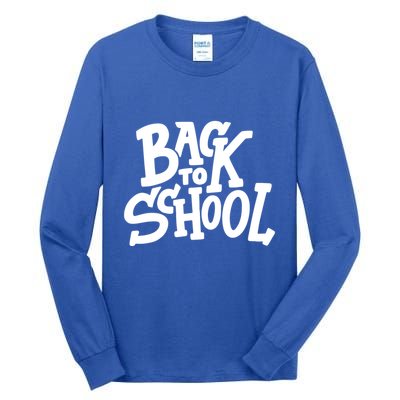 Back To School Gift Tall Long Sleeve T-Shirt
