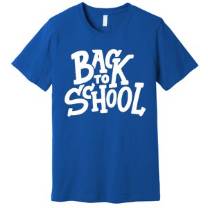 Back To School Gift Premium T-Shirt