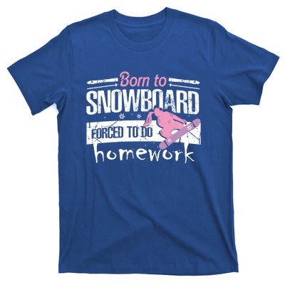 Born To Snowboard Cute Funny Winter Sports Gift Funny Gift T-Shirt