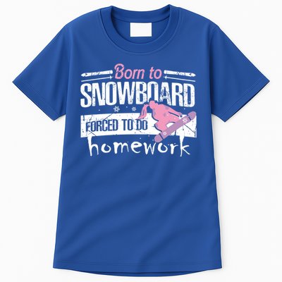 Born To Snowboard Cute Funny Winter Sports Gift Funny Gift Tall T-Shirt