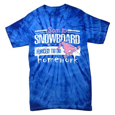 Born To Snowboard Cute Funny Winter Sports Gift Funny Gift Tie-Dye T-Shirt