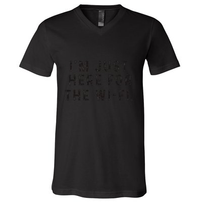 Back To School; IM Just Here For The Wifi. V-Neck T-Shirt