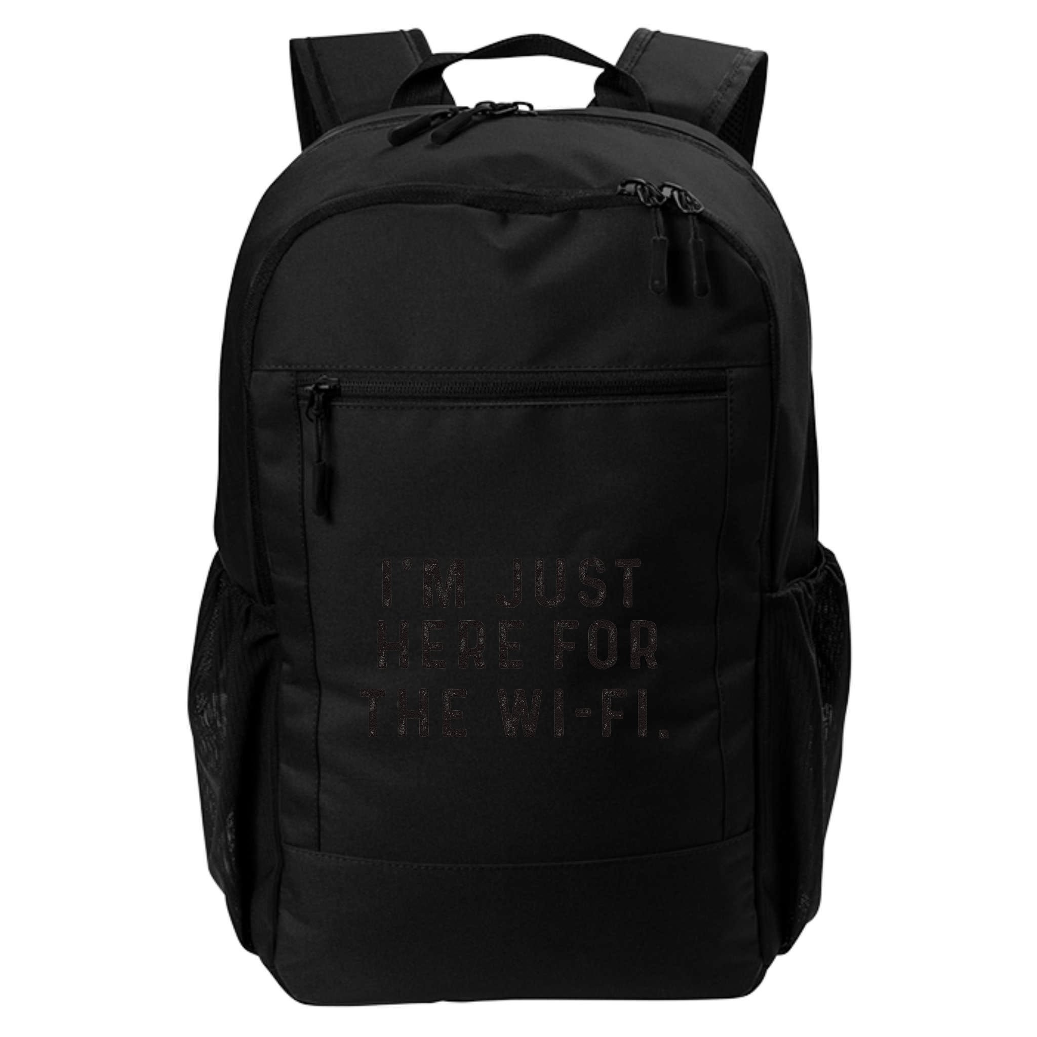 Back To School; IM Just Here For The Wifi. Backpack