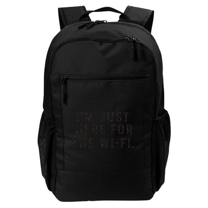 Back To School; IM Just Here For The Wifi. Backpack