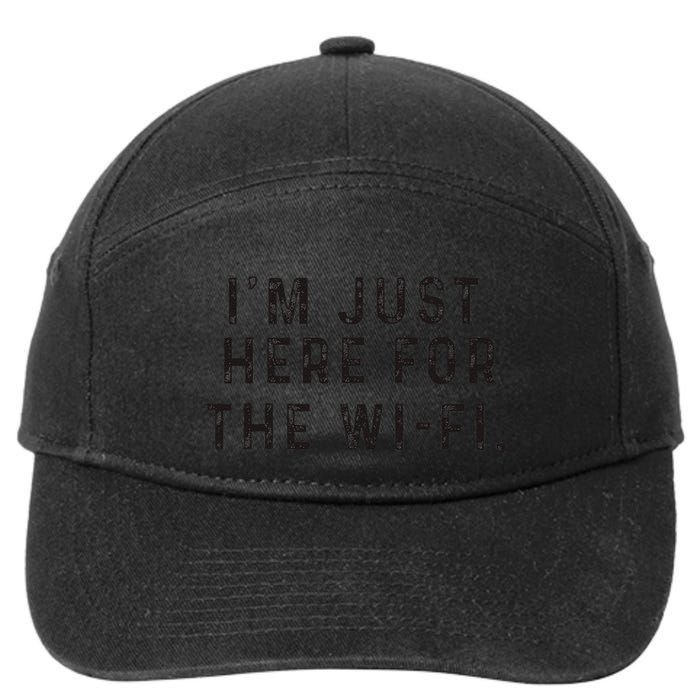 Back To School; IM Just Here For The Wifi. 7-Panel Snapback Hat