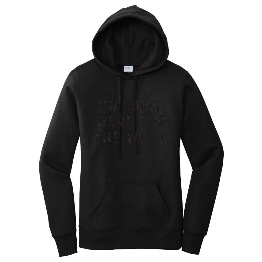 Back To School; IM Just Here For The Wifi. Women's Pullover Hoodie