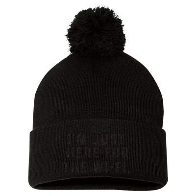 Back To School; IM Just Here For The Wifi. Pom Pom 12in Knit Beanie