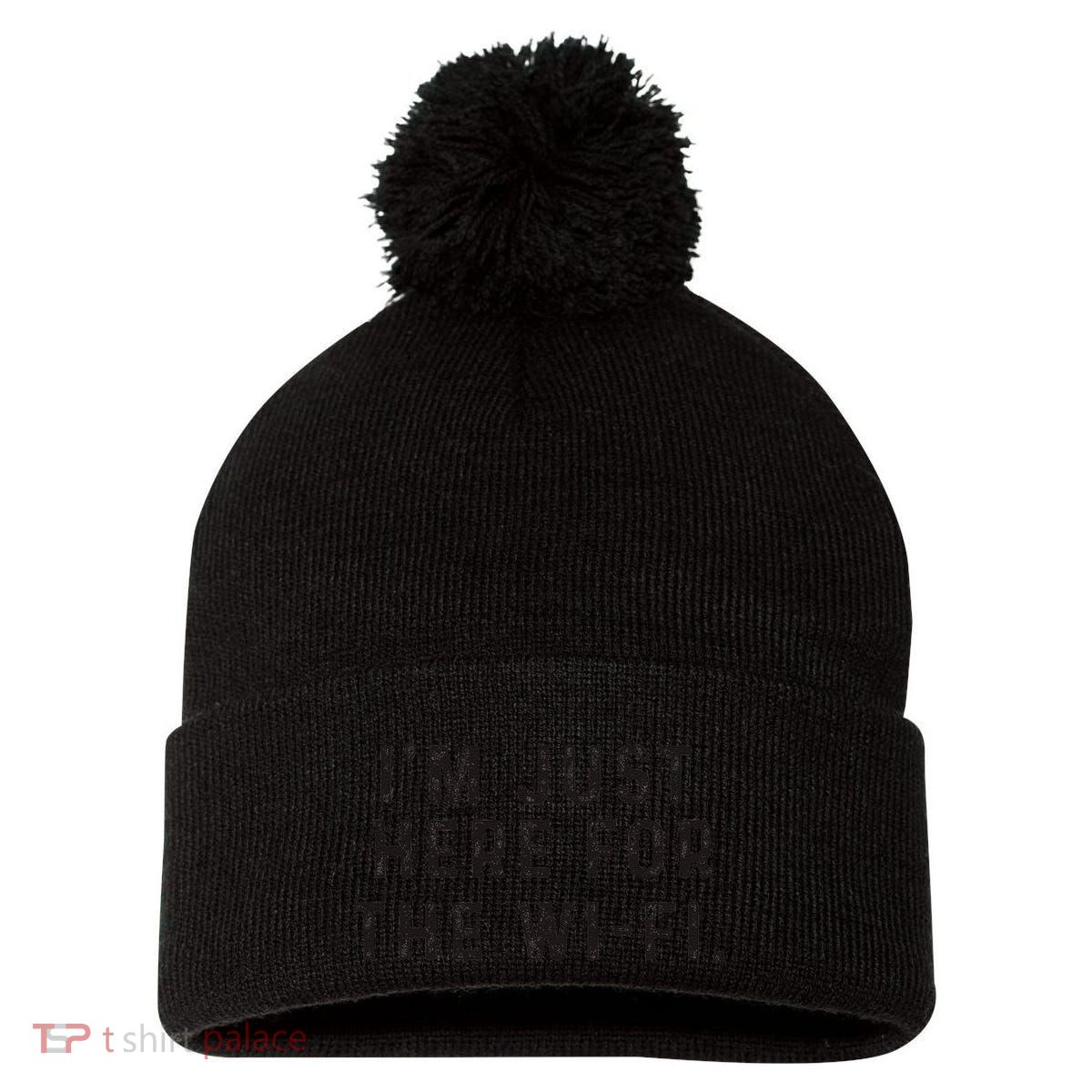 Back To School; IM Just Here For The Wifi. Pom Pom 12in Knit Beanie